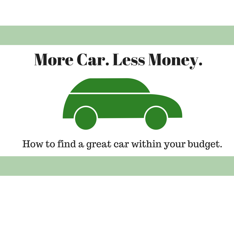 More Car, less Money