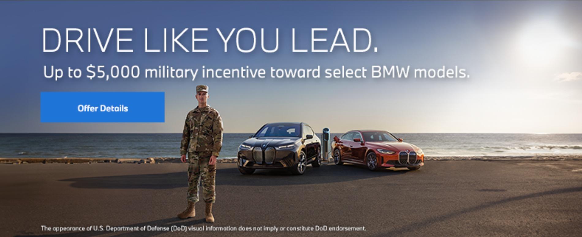 Up To $5,000 military incentive toward select BMW models.