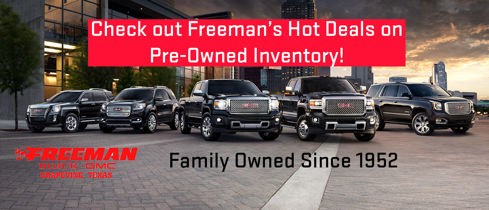 Come See Freeman's Hot Deals on Pre-Owned Inventory!
