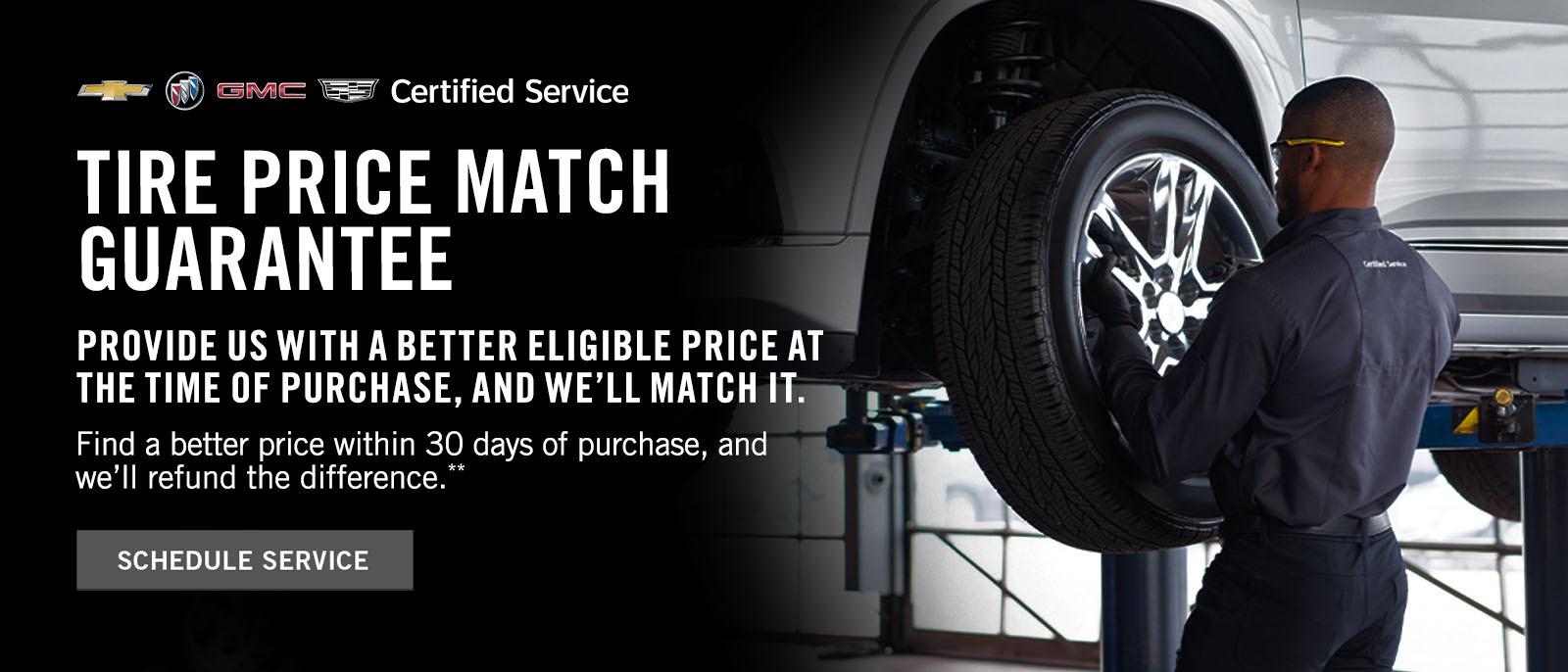 Provide us with a better price at the time of purchase, and we'll match it on select tire brands. Find a better price within 30 days of the purchase, and we'll refund the difference.