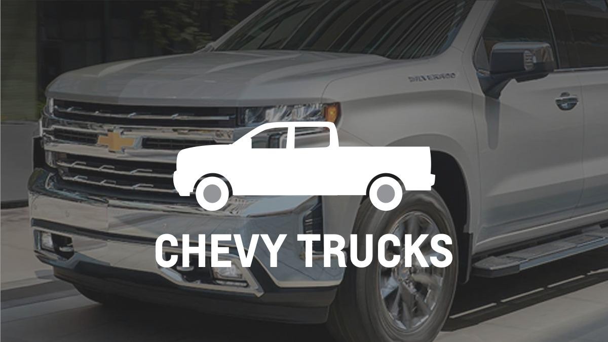 Chevy Trucks