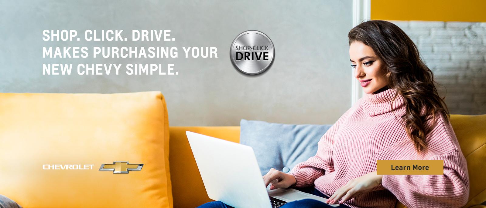 Shop. Click. Drive. Makes purchasing your new Chevy simple.