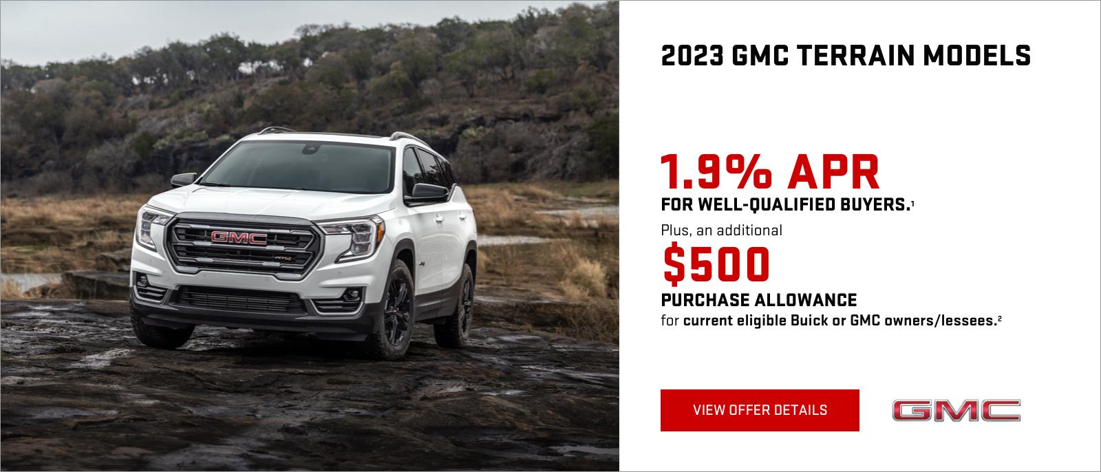 1.9% APR for well-qualified buyers.1

Plus, an additional $500 PURCHASE ALLOWANCE for current eligible Buick or GMC owners/lessees.2