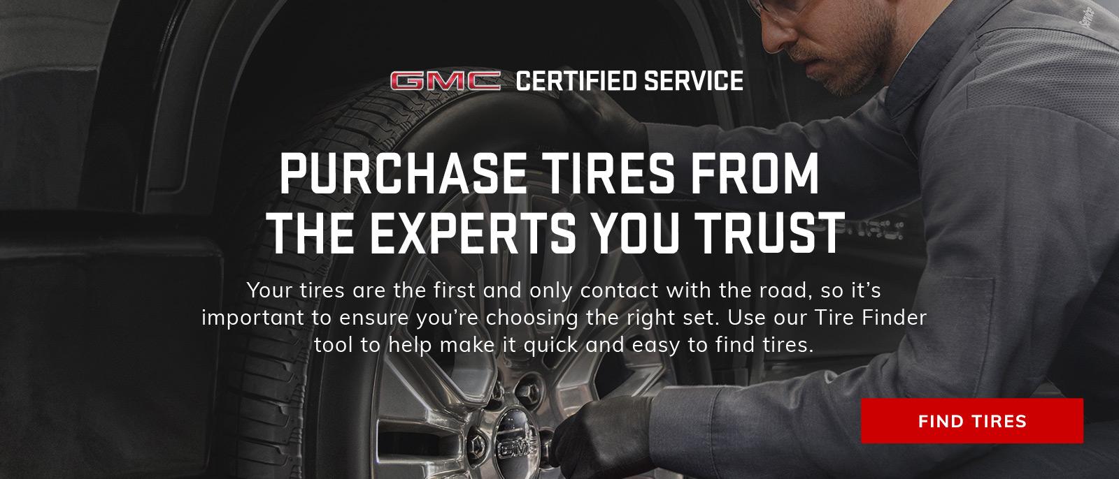 Purchase Tires from the experts you trust