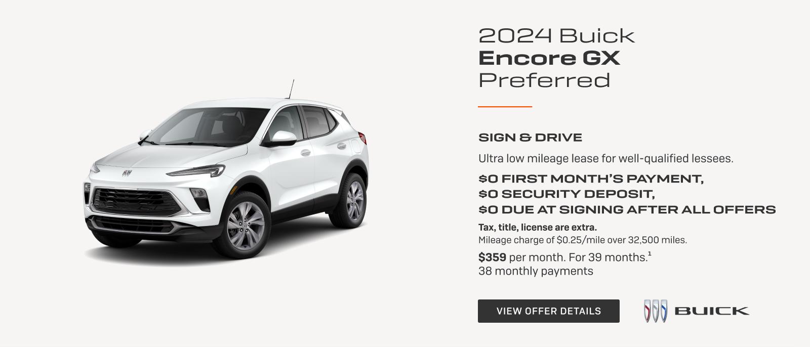 SIGN and DRIVE

Ultra low mileage lease for well-qualified lessees.

$0 FIRST MONTH'S PAYMENT, $0 SECURITY DEPOSIT, $0 DUE AT SIGNING AFTER ALL OFFERS
Tax, title, license are extra. Mileage charge of $0.25/mile over 32,500 miles. 

$404 per month. For 39 months.1
38 monthly payments
