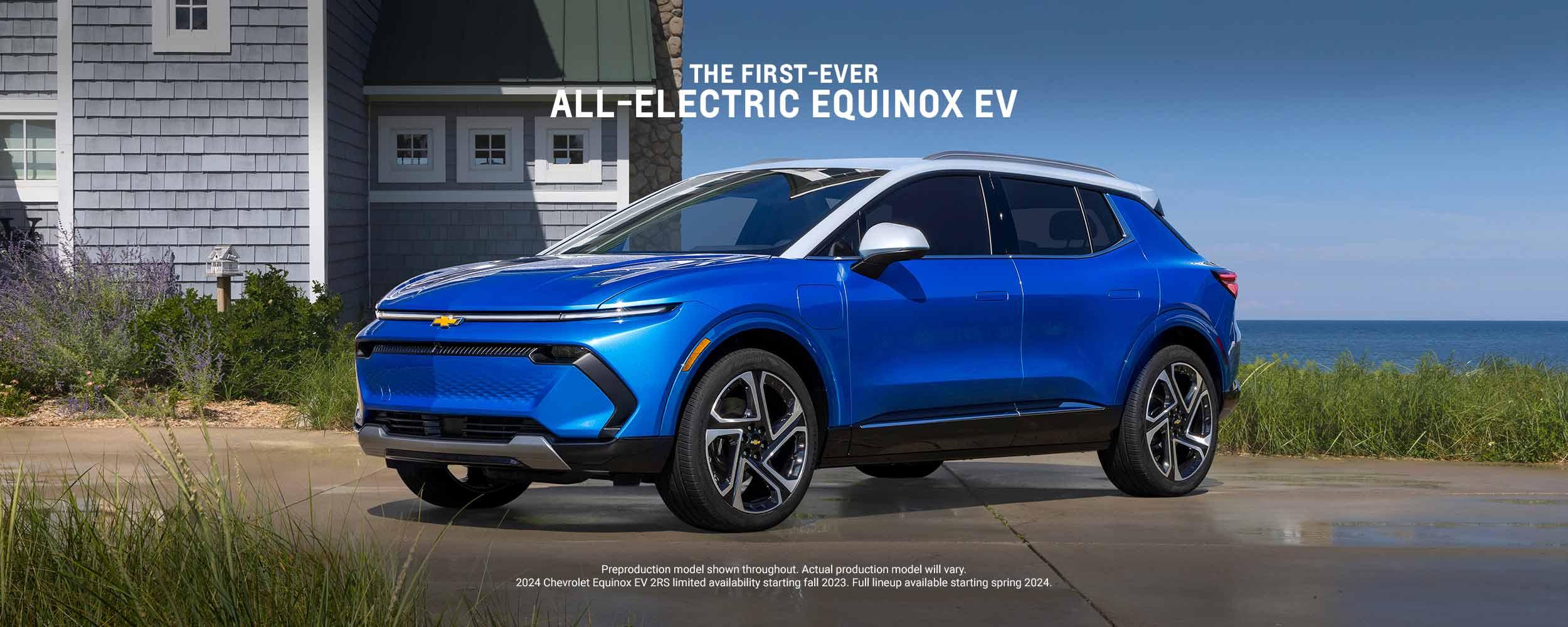 THE FIRST-EVER ALL-ELECTRIC EQUINOX EV