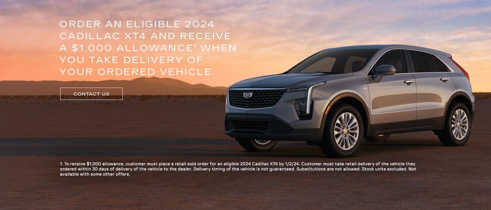 Order an eligible 2024 Cadillac XT4 and receive a $1,000 allowance when you take delivery of your ordered vehicle.