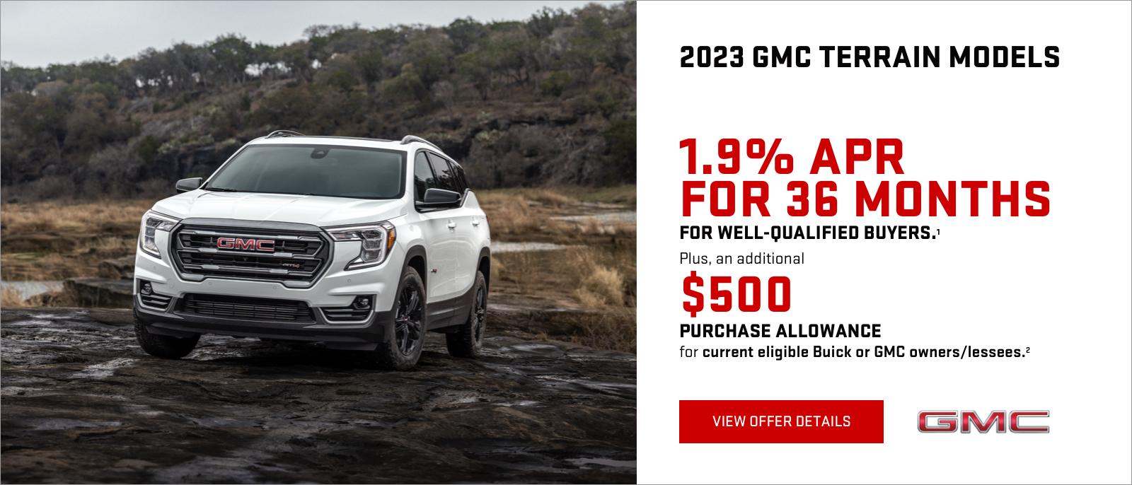 1.9% APR for 36 MONTHS for well-qualified buyers.1

Plus, an additional $500 PURCHASE ALLOWANCE for current eligible Buick or GMC owners/lessees.2