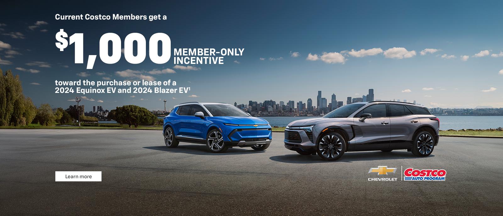 2024 Chevy Equinox EV. 2024 Chevy Blazer EV. Current Costco members get a $1,000 member-only incentive toward the purchase or lease of a 2024 Equinox EV and Blazer EV.