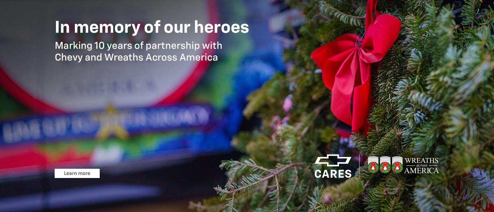 In memory of our heroes
Marking 10 years of partnership with Chevy and Wreaths Across America