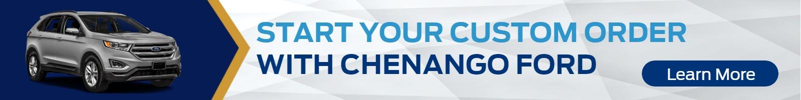 Start Your Custom Order with Chenango Ford