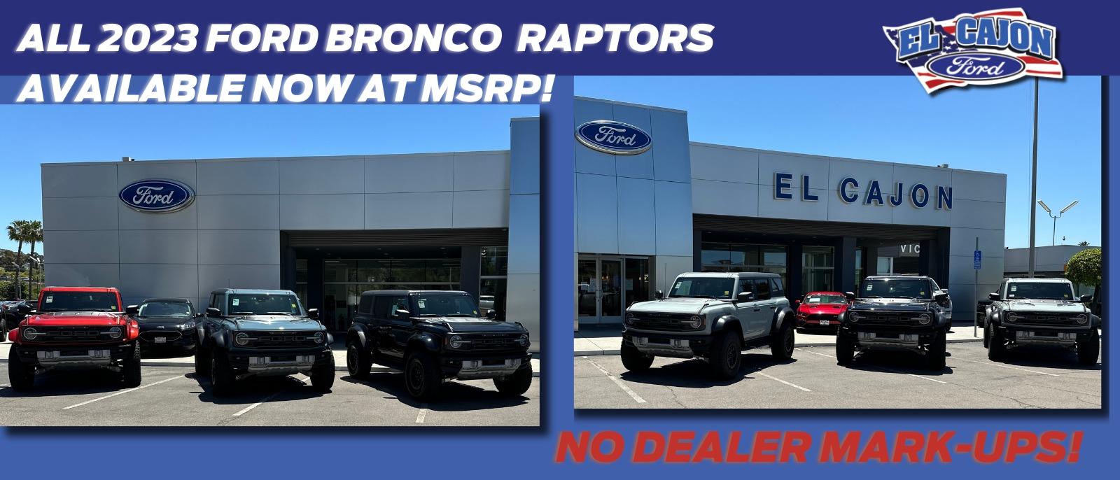 ALL 2023 FORD BRONCO RAPTORS AVAILABLE NOW AT MSRP!
