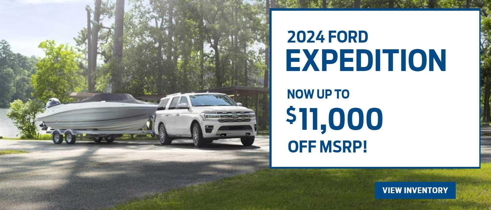 2024 Ford Expedition
Now up to
$11,000 OFF MSRP!