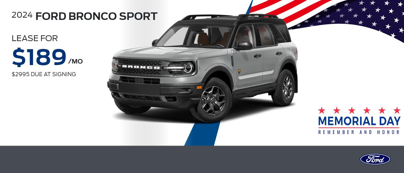 2024 Bronco Sport
$189 per month lease $2995 due at signing