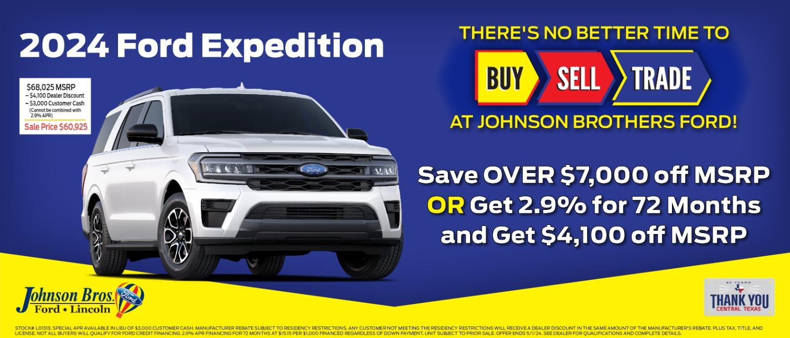 2024 Ford Expedition

Save over $7,000 off MSRP OR get 2.9% for 72 months and get $4,100 off MSRP