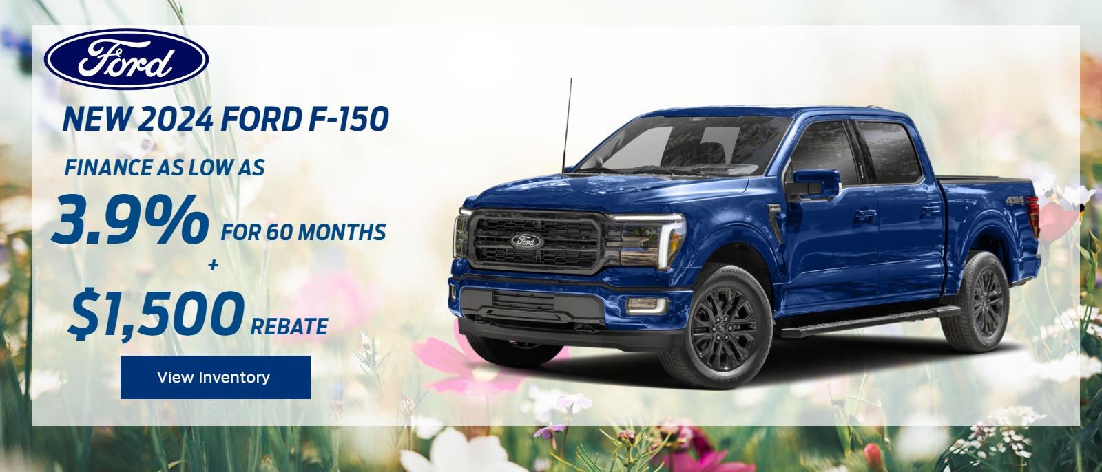 New 2024 Ford F-150 
 Finance as low as 3.9% FOR 60 MONTHS