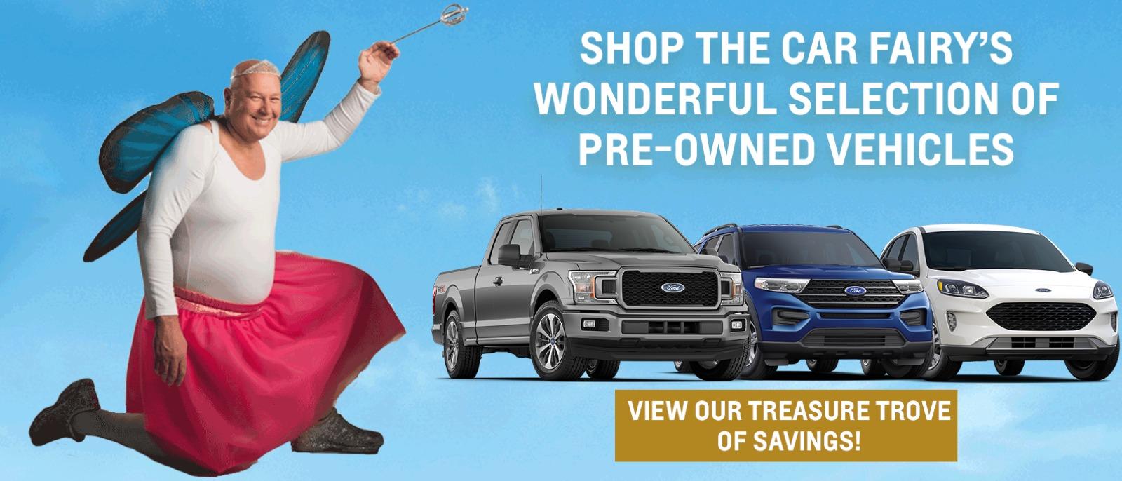 Shop the Car Fairy's Wonderful Selection of Pre-Owned Vehicles - View Our Treasure Trove of Savings