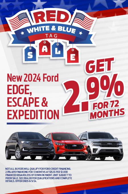 Red White & Blue Edge , Escape and Expedition 2.9% for 72 Months Special!🔖