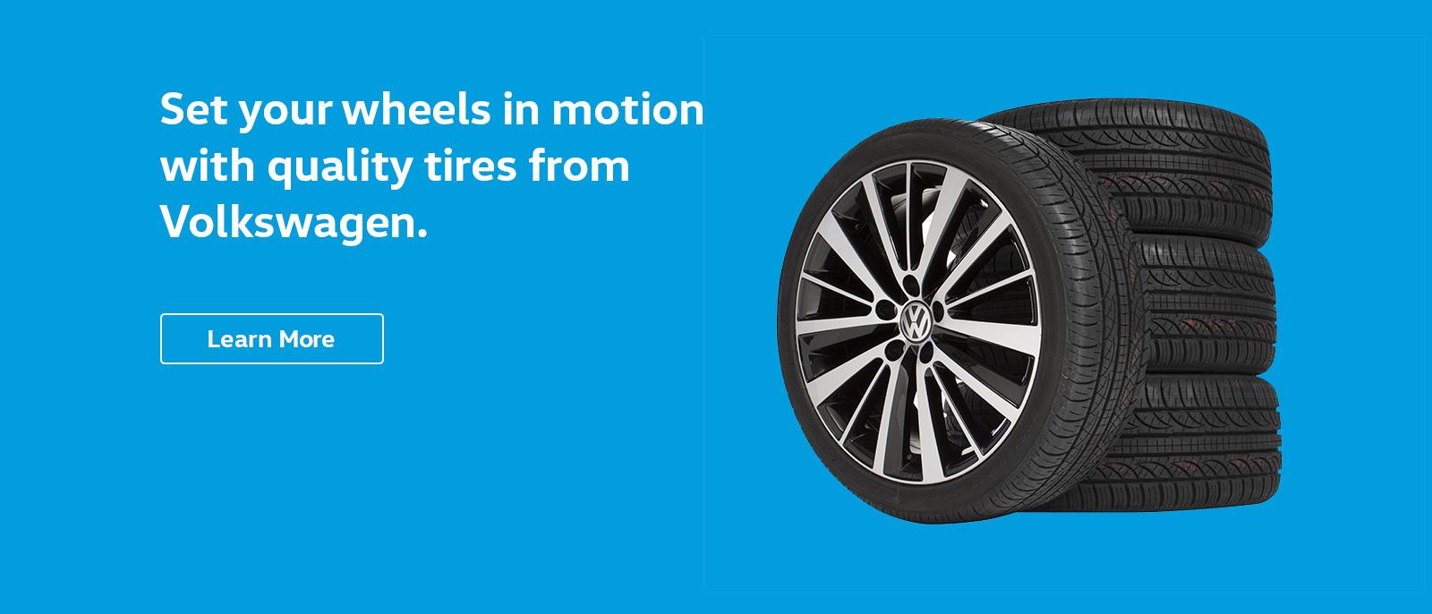 Set your wheels in motion with quality tires from Volkswagen.