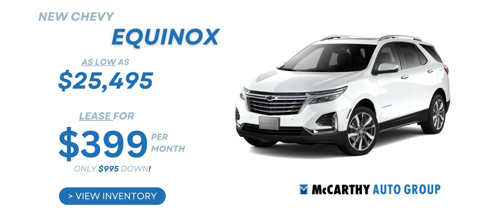 NEW EQUINOX FOR LEASE NEAR ME - AS LOW AS $25,495 OR LEASE FOR AS LOW AS $399 PER MONTH ONLY $995 DOWN