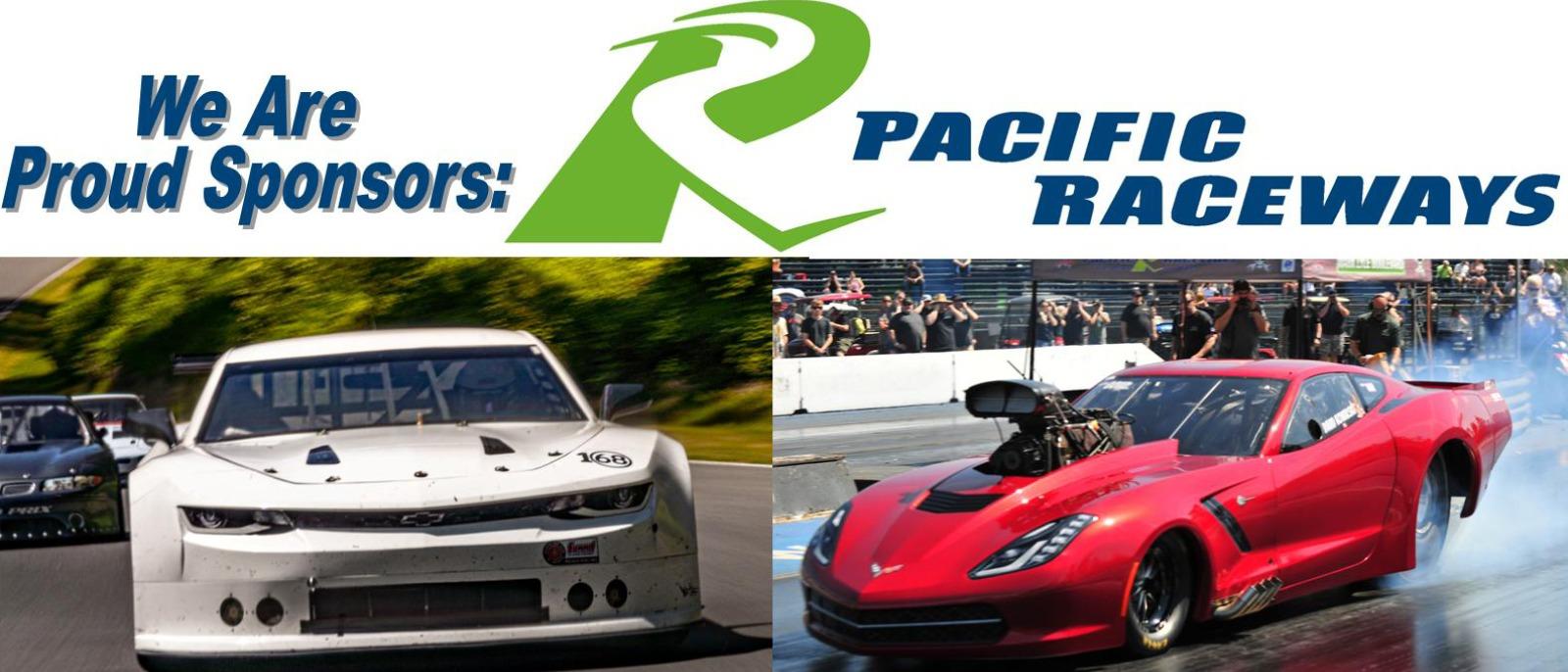 Proud Sponsors of Pacific Raceways