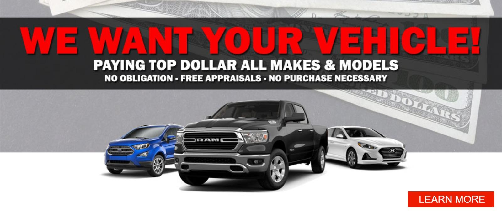 We Want Your Vehicle - Paying Top Dollar