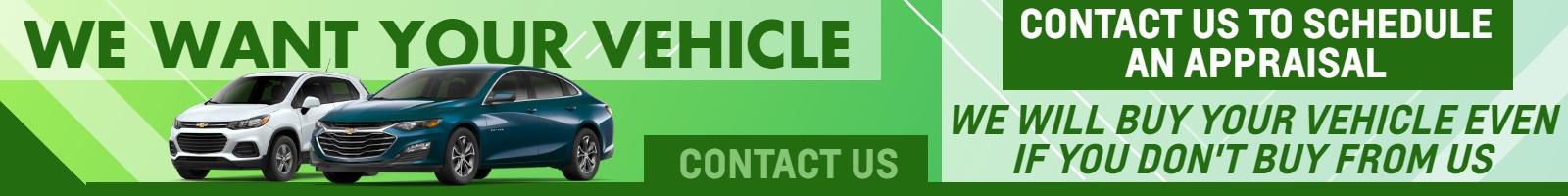 WE WANT YOUR VEHICLE
we will buy your vehicle even if you dont buy from us.
Contact us to schedule an appraisal.