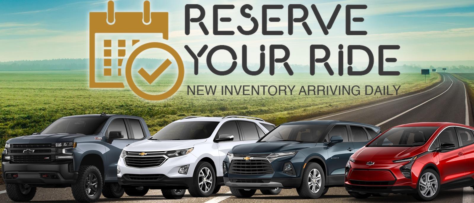 Reserve Your Ride - New Inventory Arriving Daily