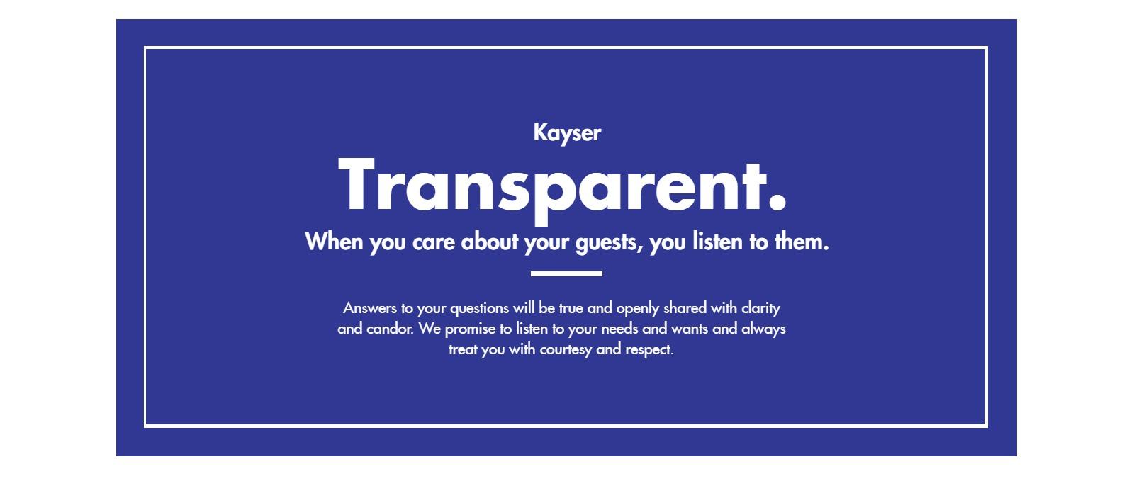 Kayser Transparent.
When you care about your guests, you listen to them.