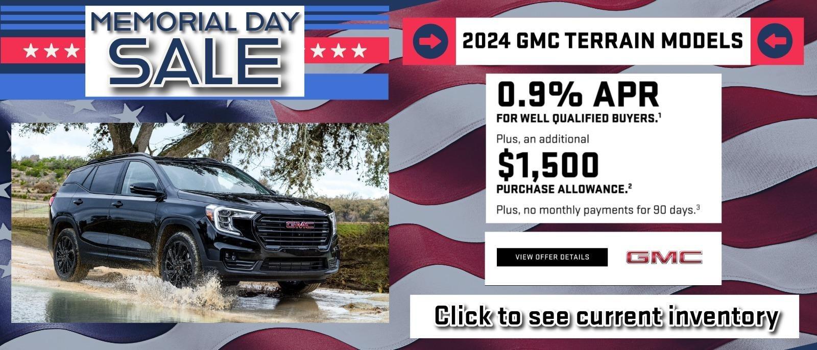 Memorial Day Slide showing 2024 GMC Terrain Offer of 0.9% APR plus an addiotnal $1,500 Purchase Allowance.  Some restrictions apply.