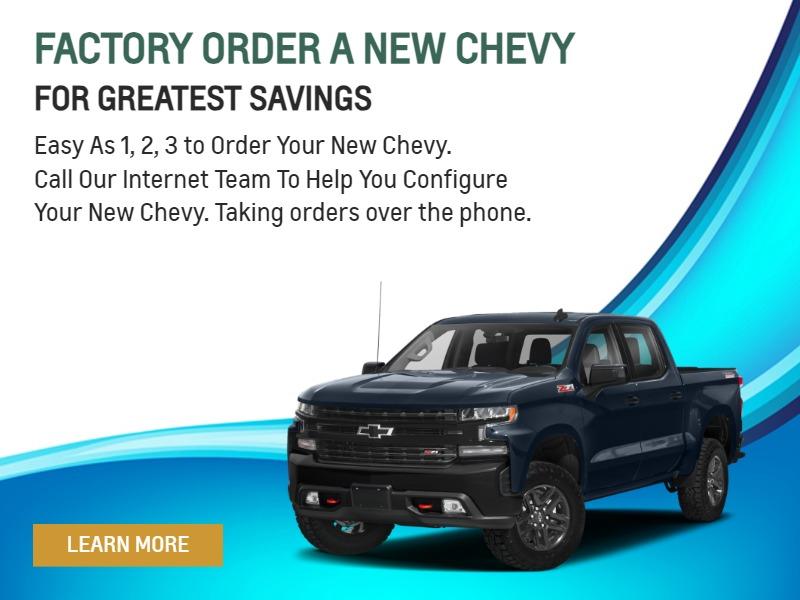 Easy As 1, 2, 3 to Order Your New Chevy.
Call Our Internet Team To Help You Configure
Your New Chevy. Taking orders over the phone.