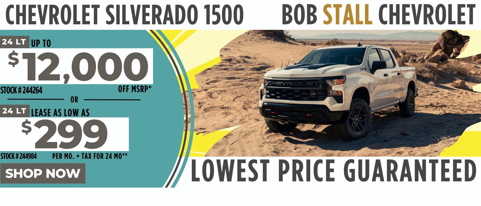 Silverado 2024  Savings - Up to $12,000 off MSRP or Lease as Low as $299 per month