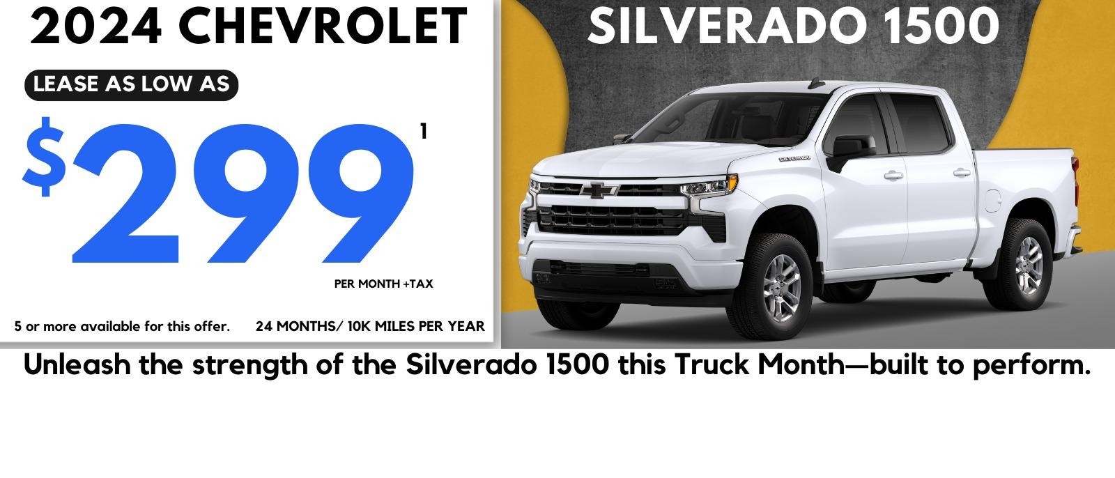 Silverado 2024  Savings - Lease as low as $299 per month for 24 Months