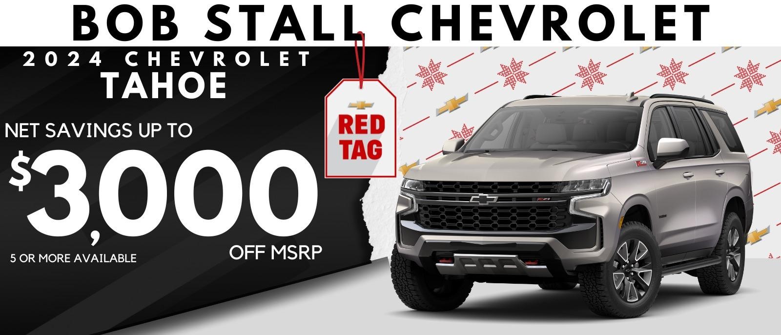 2024 Tahoe - Net Savings Up to $3,000 off MSRP