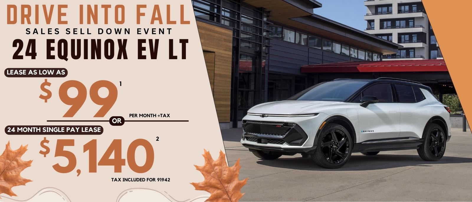 Hero 2024 Equinox EV Savings - $99 per month + tax for 24 months or Single Pay Lease of $4,5140 for 24 months