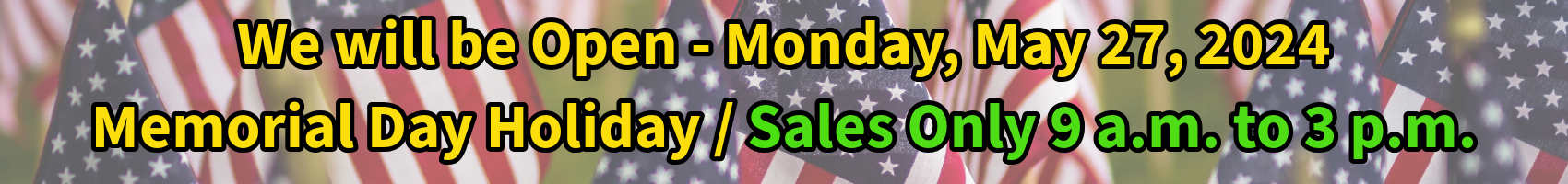 Memorial day holiday hours banner May 2024