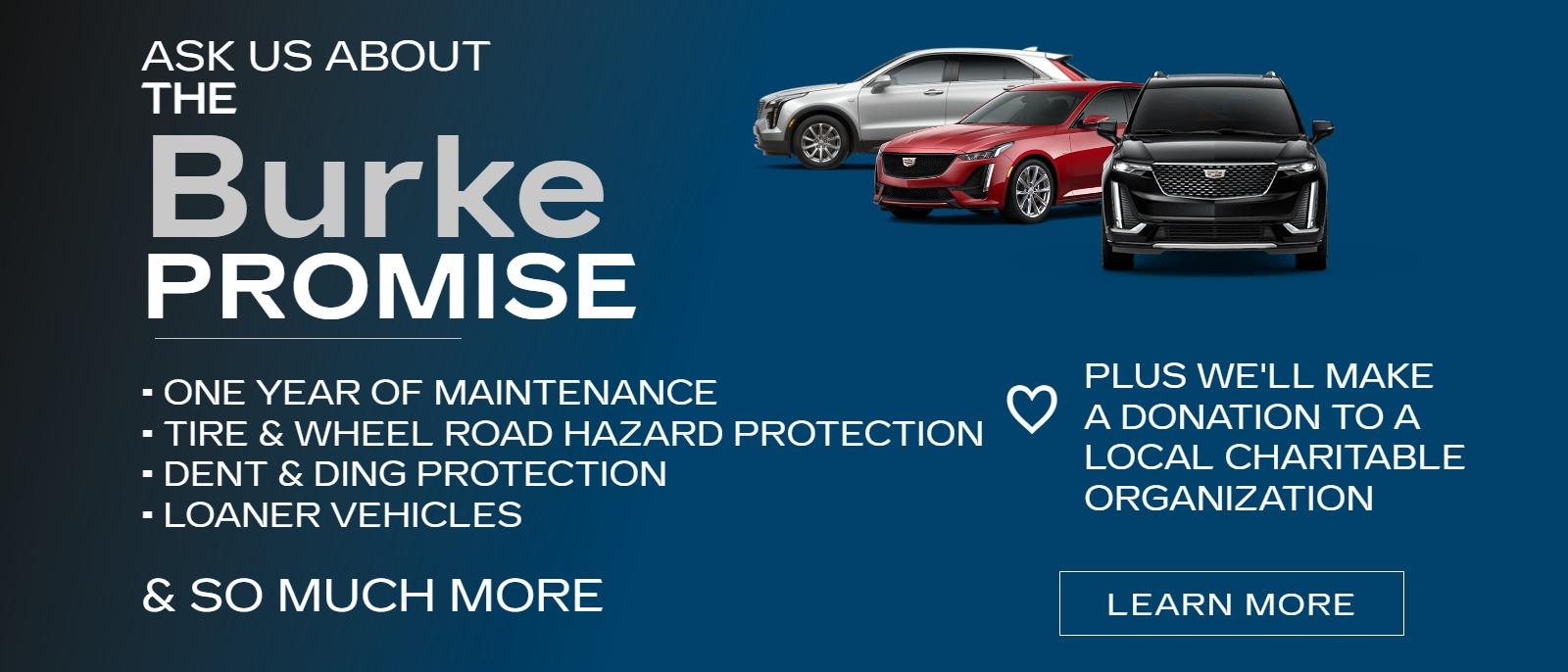 Burke Cadillac is Home of the Burke Promise