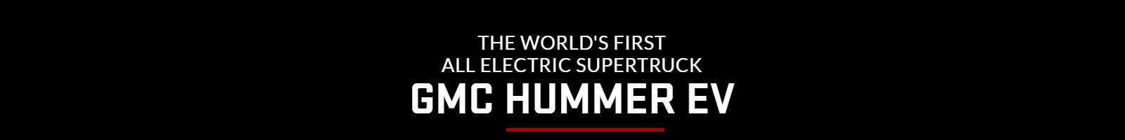 The world's first All-Electric Supertruck GMC Hummer EV