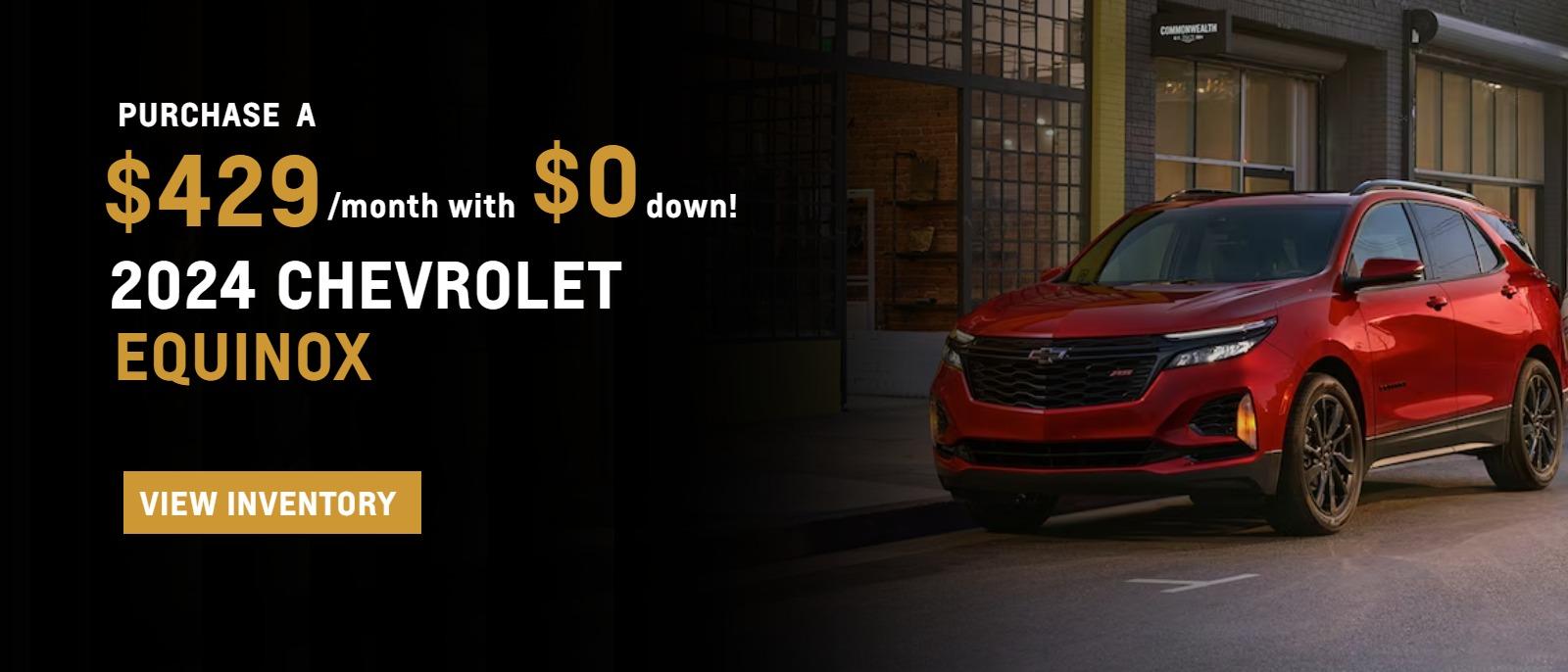 Purchase a 2024 Equinox for $429/month with $0 down!