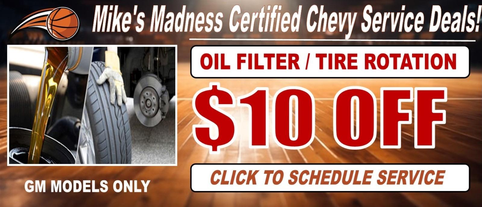 OIL FILTER CHANGE/TIRE ROTATION 
$10 OFF