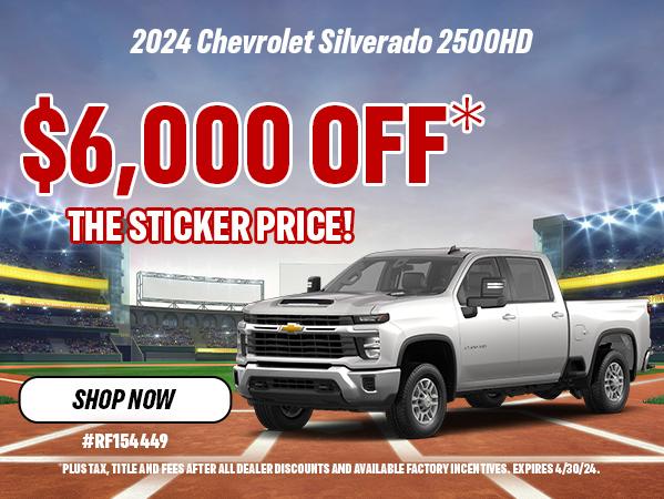 Get $6,000 Off Sticker Price On A 2024 Silverado 2500