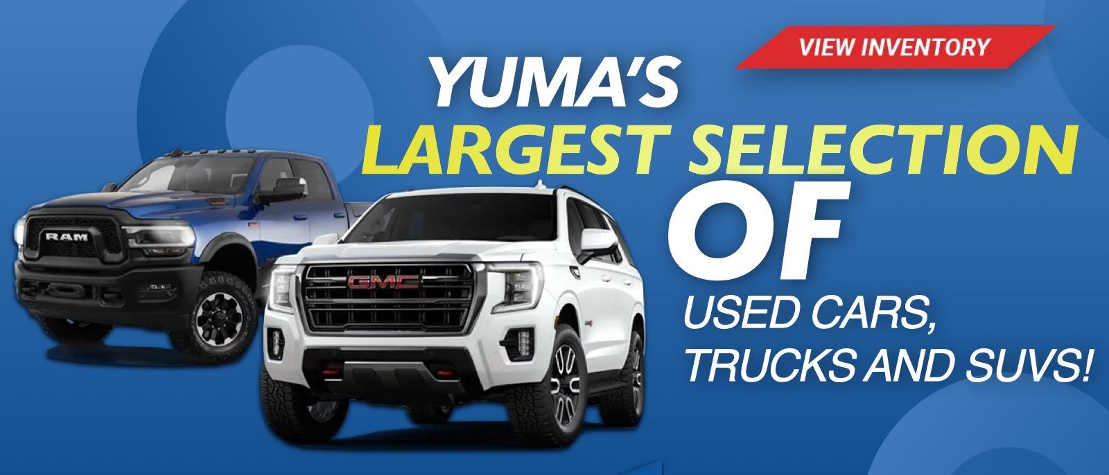 Yuma's Largest Selection of Pre-Owned Inventory!