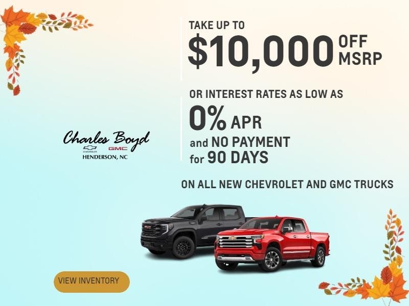 Take up to $10,000 OFF MSRP or 0% APR and no payment for 90 days