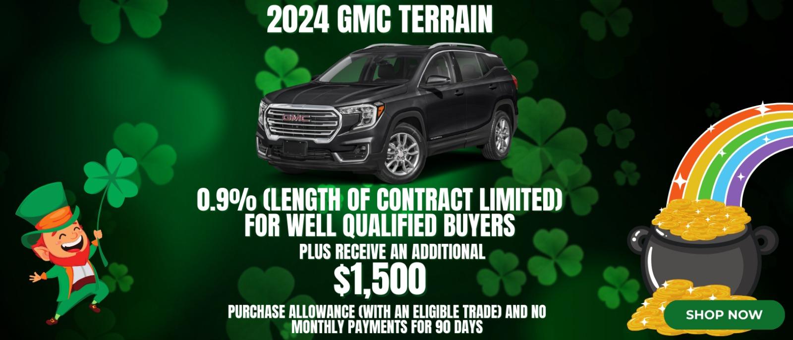 2024 GMC Terrain
0.9% APR (length of contract limited) for well qualified buyers when you finance with GM financial
Plus receive an additional $1,500 purchase allowance and no monthly payments for 90 days.