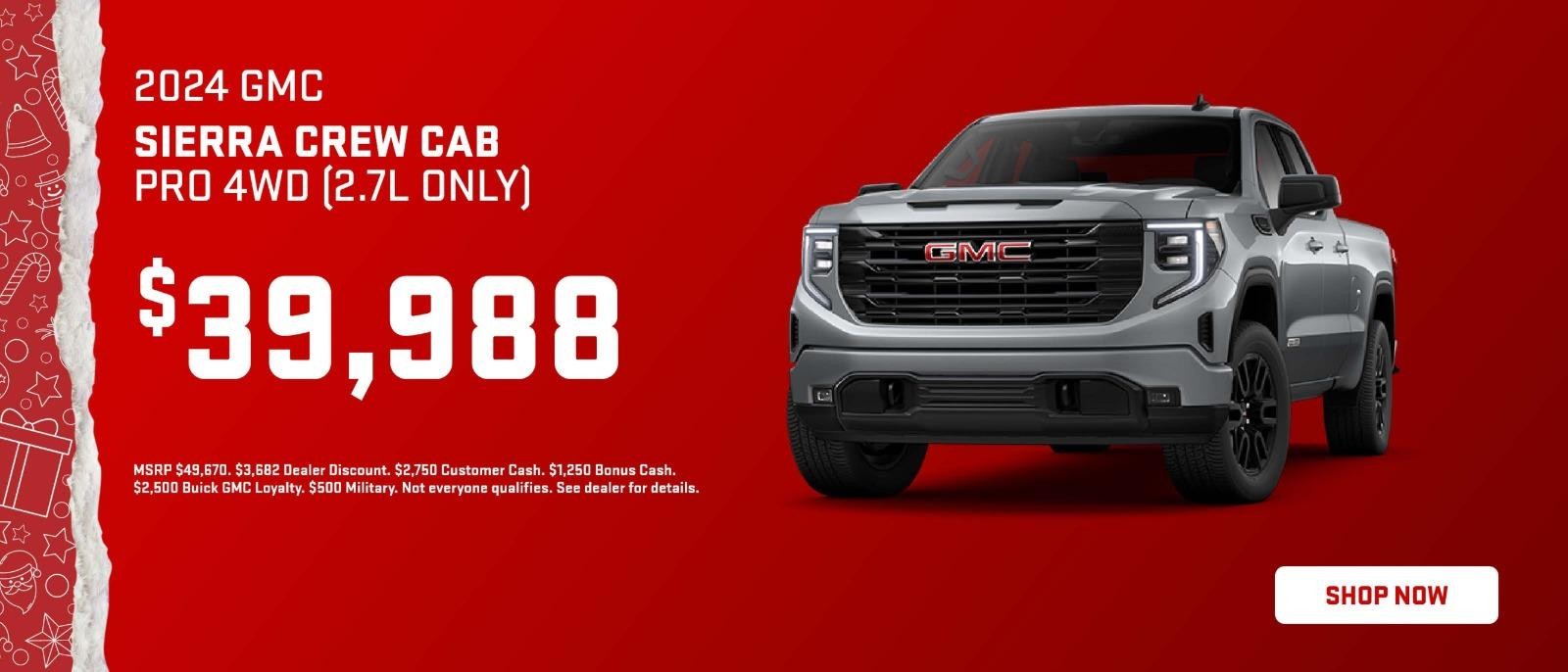 2024 GMC SIERRA CREW CAB PRO 4WD [2.7L ONLY] $39,988