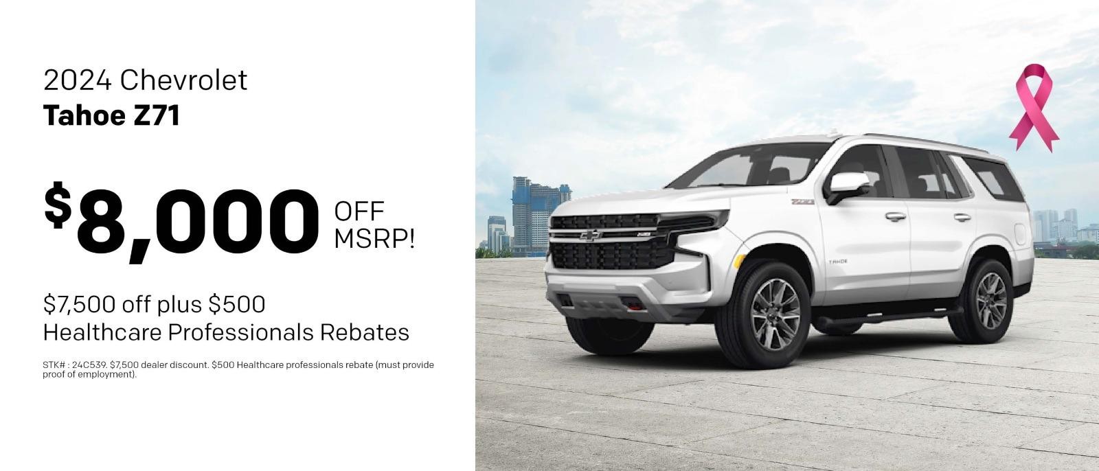 2024 Chevrolet TAHOE Z71
UP TO $8,000 OFF IMSRP!