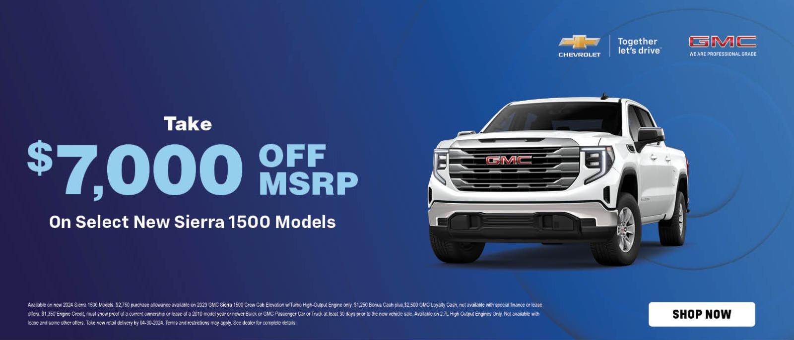 take $7,000 off msrp on select new sierra 1500 models