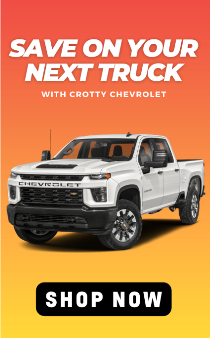 SAVE ON YOUR NEXT TRUCK WITH CROTTY CHEVROLET