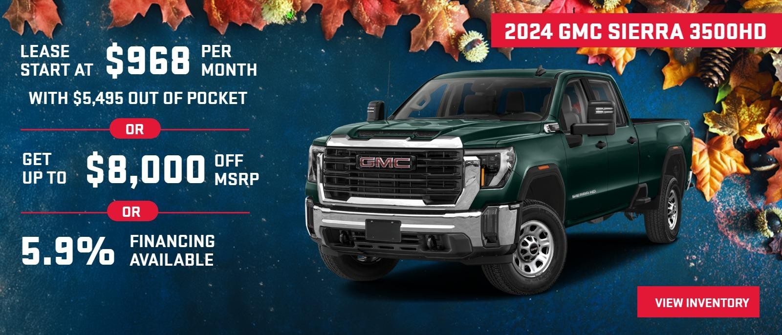 2024 GMC Sierra 3500HD
Leases Start at $968 per month with $5495 out of pocket ***
Get up to $8000 off *
5.9% Financing Available**