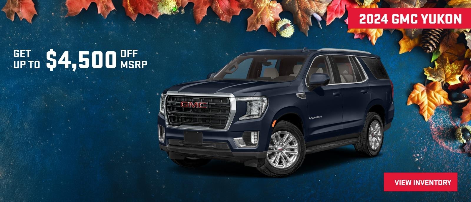 2024 GMC Yukon
Get up to $5500 off *